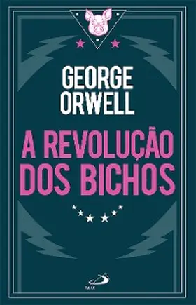 Orwell |  A Revolução dos Bichos | eBook | Sack Fachmedien