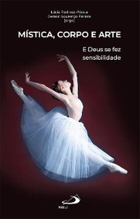 Pedrosa-Pádua / Pereira |  Mística, Corpo e Arte | eBook | Sack Fachmedien