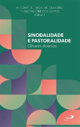 Lopes / Santos |  Sinodalidade e Pastoralidade | eBook | Sack Fachmedien