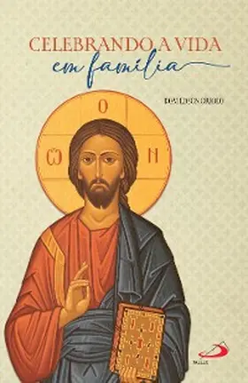 Oriolo |  Celebrando a Vida em Família | eBook | Sack Fachmedien