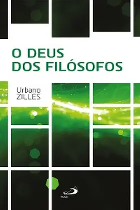 Zilles |  O Deus dos Filósofos | eBook | Sack Fachmedien