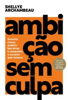 Archambeau |  Ambição sem culpa | eBook | Sack Fachmedien
