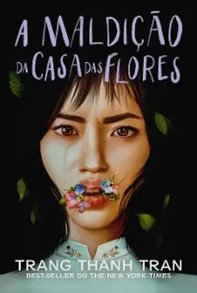 Tran |  A Maldição da Casa das Flores | eBook | Sack Fachmedien