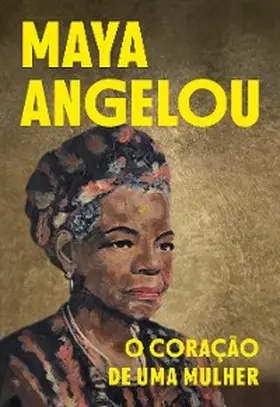 Angelou |  O coração de uma mulher | eBook | Sack Fachmedien