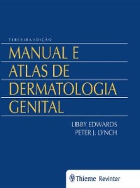 Edwards / Lynch |  Manual e Atlas de Dermatologia Genital | eBook | Sack Fachmedien