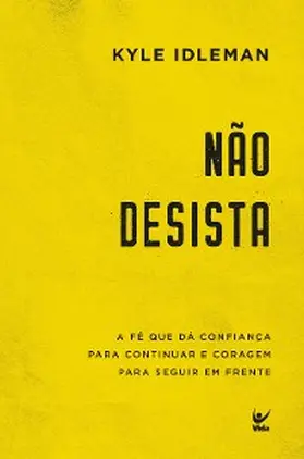 Idleman |  Não desista | eBook | Sack Fachmedien