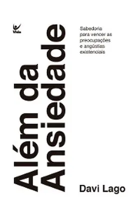 Lago |  Além da ansiedade | eBook | Sack Fachmedien