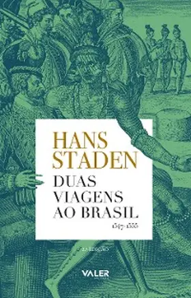 Staden |  Duas Viagens ao Brasil: 1547-1555 | eBook | Sack Fachmedien