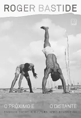 Bastide |  O próximo e o distante | eBook | Sack Fachmedien