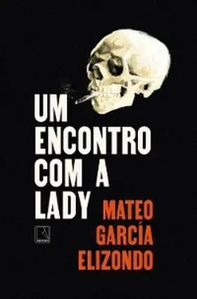 García Elizondo |  Um encontro com a Lady | eBook | Sack Fachmedien