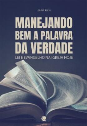 Pless / Wachholz |  Manejando bem a palavra da verdade | eBook | Sack Fachmedien
