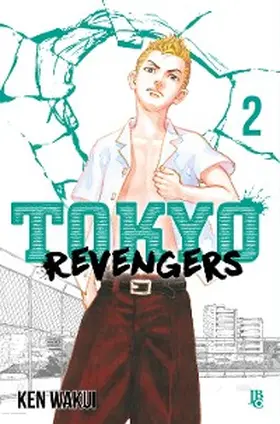 Wakui |  Tokyo Revengers vol. 02 | eBook | Sack Fachmedien
