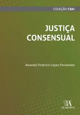 Fernandes |  Justiça Consensual | eBook | Sack Fachmedien
