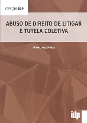 Lima Quintas |  Abuso de Direito de Litigar e Tutela Coletiva | eBook | Sack Fachmedien