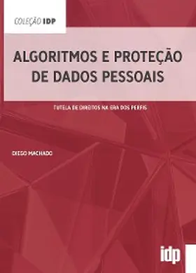 Machado |  Algoritmos e Proteção de Dados Pessoais | eBook | Sack Fachmedien