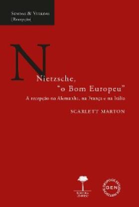 Marton |  Nietzsche, "o Bom Europeu" | eBook | Sack Fachmedien