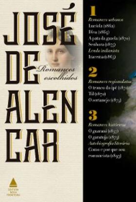 Alencar |  Box - José de Alencar: Romances escolhidos | eBook | Sack Fachmedien