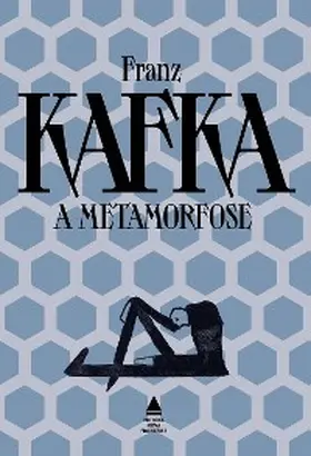 Kafka |  A metamorfose - Grandes obras de Franz Kafka | eBook | Sack Fachmedien