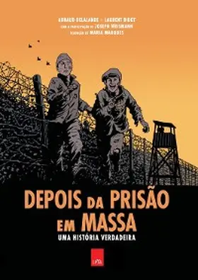Delalande / Weismann |  Depois da prisão em massa: uma história verdadeira | eBook | Sack Fachmedien