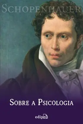 Schopenhauer |  Sobre a psicologia - Schopenhauer | eBook | Sack Fachmedien