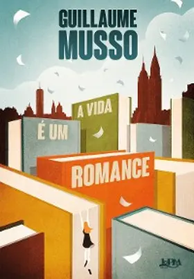 Musso |  A vida é um romance | eBook | Sack Fachmedien