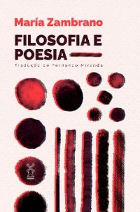 Zambrano |  Filosofia e poesia | eBook | Sack Fachmedien