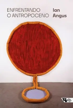 Angus |  Enfrentando o Antropoceno | eBook | Sack Fachmedien