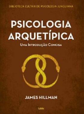 Hillman |  Psicologia arquetípica | eBook | Sack Fachmedien