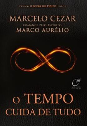 Cezar / Aurélio |  Tempo cuida de tudo | eBook | Sack Fachmedien