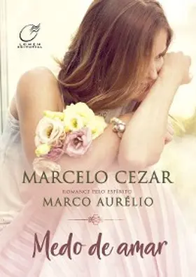 Cezar / Aurélio |  Medo de Amar | eBook | Sack Fachmedien