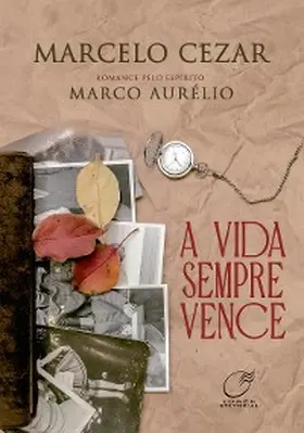 Cesar / Aurélio |  A Vida Sempre Vence | eBook | Sack Fachmedien
