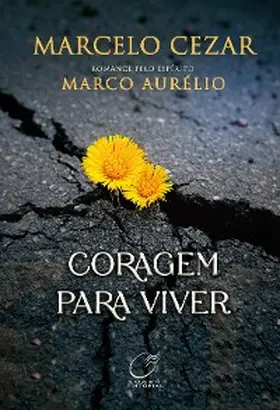 Cezar / Aurélio |  Coragem para Viver | eBook | Sack Fachmedien
