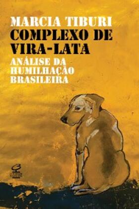 Tiburi |  Complexo de vira-lata | eBook | Sack Fachmedien