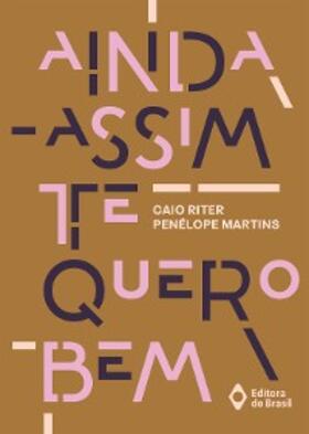 Riter / Martins |  Ainda assim te quero bem | eBook | Sack Fachmedien