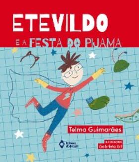 Guimarães |  Etevildo e a festa do pijama | eBook | Sack Fachmedien
