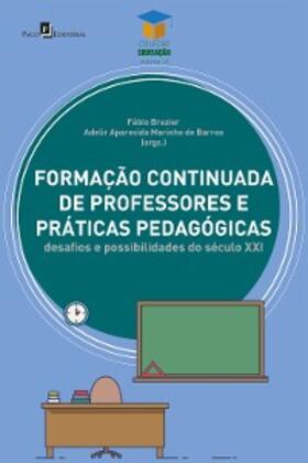 Brazier / Barros |  Formação Continuada de professores e práticas pedagógicas | eBook | Sack Fachmedien