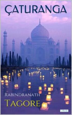 Tagore |  ÇATURANGA - Tagore | eBook | Sack Fachmedien