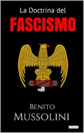 Mussolini / Gentile |  LA DOCTRINA DEL FASCISMO | eBook | Sack Fachmedien