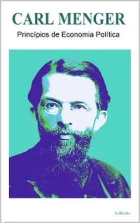 Menger |  PRINCIPIOS DE ECONOMIA POLITICA - Carl Menger | eBook | Sack Fachmedien