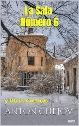 Chejov |  LA SALA NUMERO SEIS | eBook | Sack Fachmedien