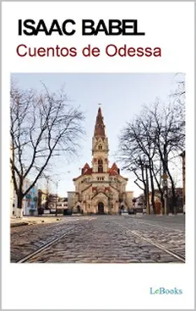 Babel |  CUENTOS DE ODESSA - Isaac Babel | eBook | Sack Fachmedien