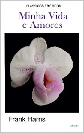 Harris |  MINHA VIDA E AMORES | eBook | Sack Fachmedien