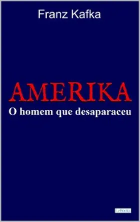 Kafka |  AMERIKA: O homem que desapareceu | eBook | Sack Fachmedien