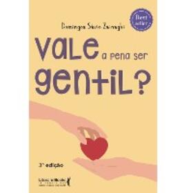 Zainaghi |  Vale a pena ser gentil? | eBook | Sack Fachmedien