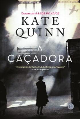 Quinn |  A caçadora | eBook | Sack Fachmedien