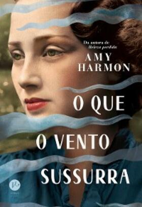 Harmon |  O que o vento sussurra | eBook | Sack Fachmedien