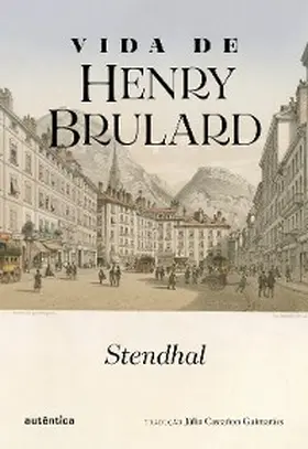 Stendhal |  Vida de Henry Brulard | eBook | Sack Fachmedien