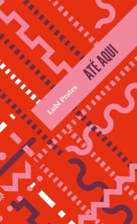 Prates |  Até aqui | eBook | Sack Fachmedien