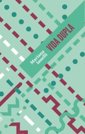 Ianelli |  Vida dupla | eBook | Sack Fachmedien