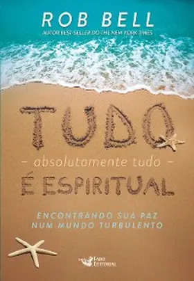 Bell |  Tudo (absolutamente tudo) é espiritual | eBook | Sack Fachmedien